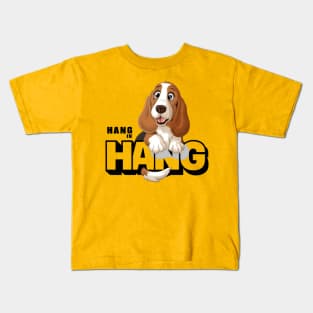 Funny basset hound puppy dog-hang in there Kids T-Shirt